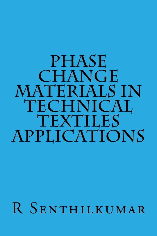 Front cover_Phase Change Materials in Technical Textiles applications