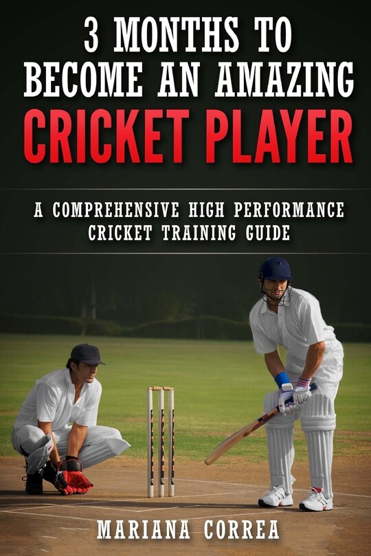 Couverture_3 MONTHS TO BECOME An AMAZING CRICKET PLAYER
