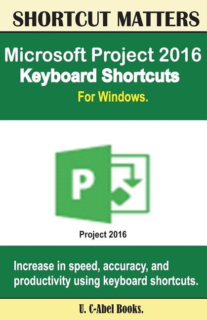 Front cover_Microsoft Project 2016 Keyboard Shortcuts For Windows