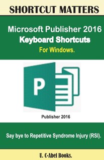 Couverture_Microsoft Publisher 2016 Keyboard Shortcuts For Windows
