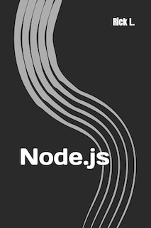 Node.js: JavaScript based framework. Easy Guide Book