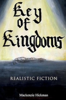 Key of Kingdoms: Realistic Fiction