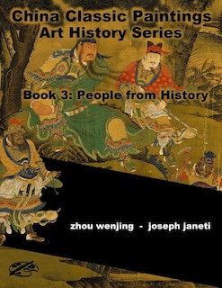 China Classic Paintings Art History Series - Book 3: People from History: English Version