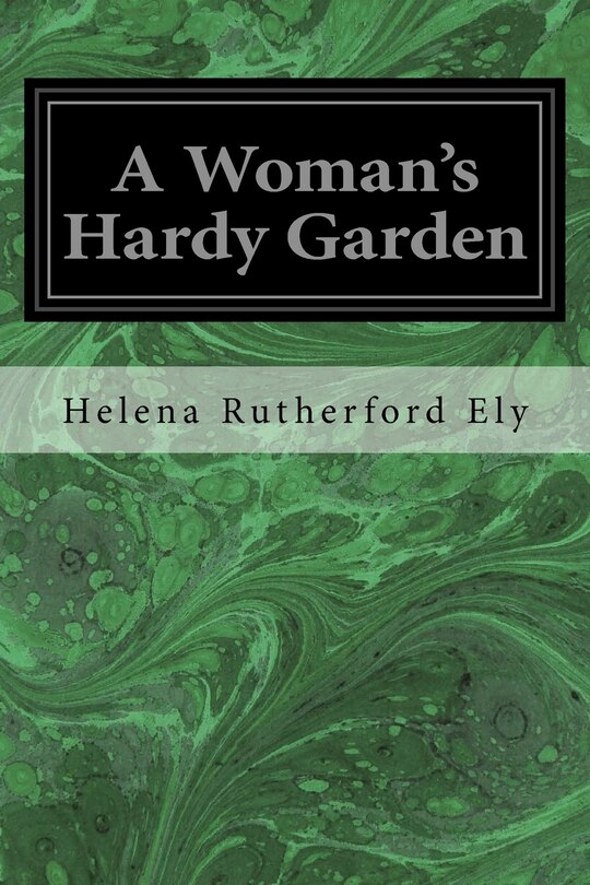 Front cover_A Woman's Hardy Garden