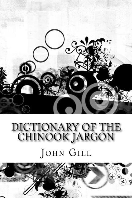 Front cover_Dictionary of the Chinook Jargon