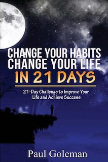 Couverture_Change Your Habits, Change Your Life in 21 Days