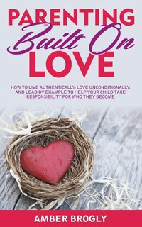 Couverture_Parenting Built On Love