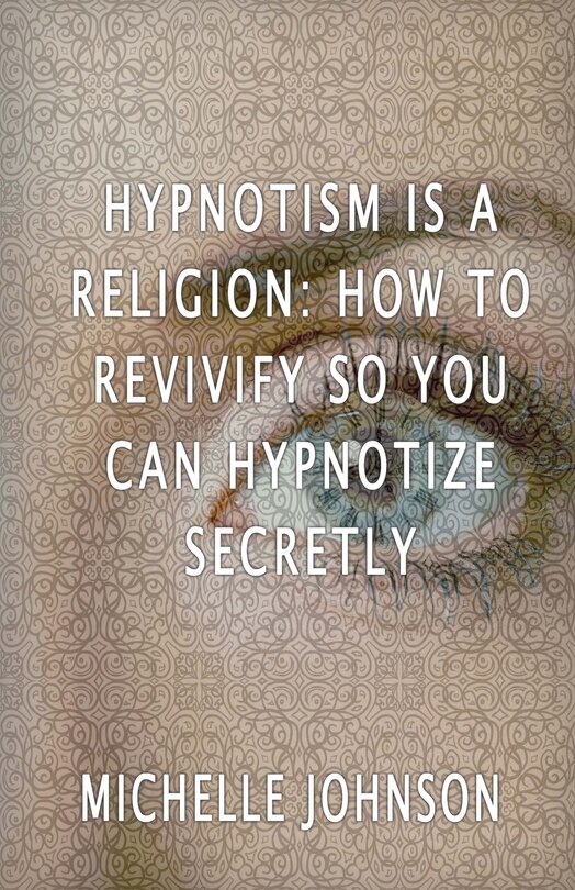 Couverture_Hypnotism Is A Religion