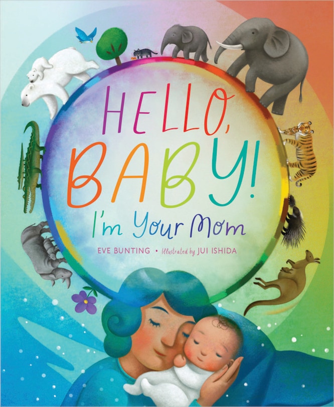 Front cover_Hello, Baby! I'm Your Mom
