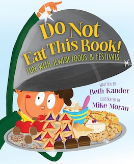Couverture_Do Not Eat This Book! Fun with Jewish Foods & Festivals