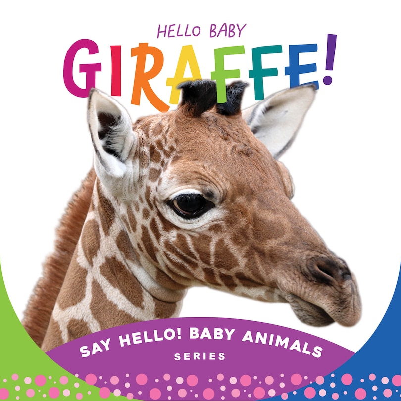 Couverture_Hello Baby Giraffe!