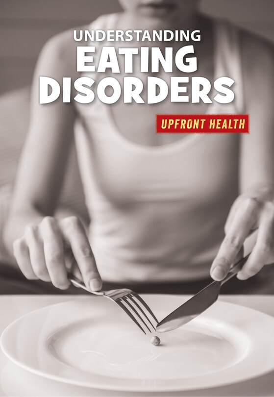 Front cover_Understanding Eating Disorders