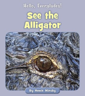 Front cover_See the Alligator