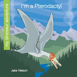 Front cover_I'm a Pterodactyl
