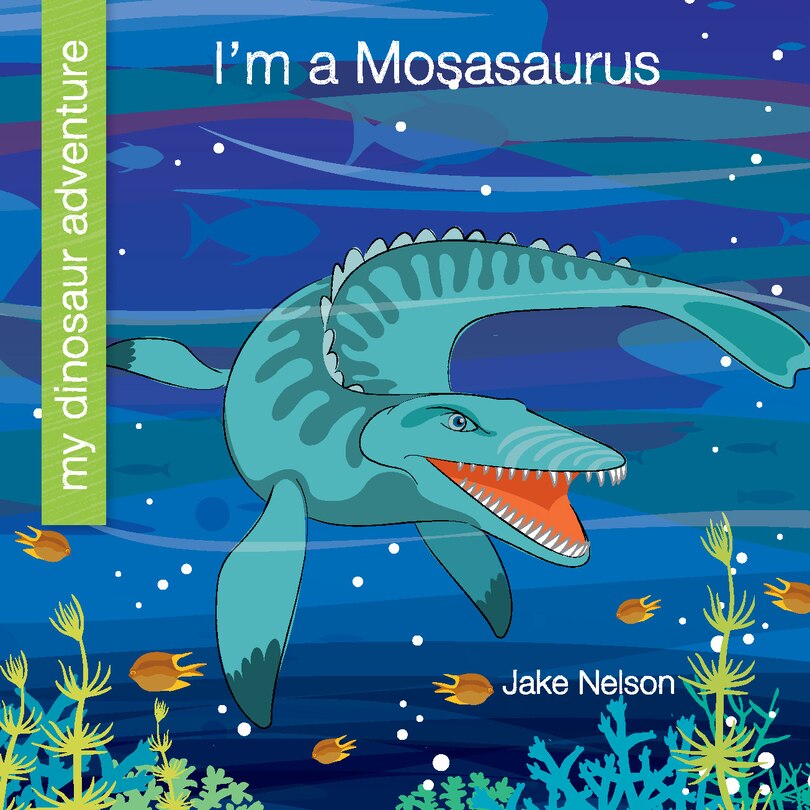 Front cover_I'm a Mosasaurus