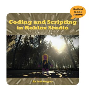 Front cover_Coding and Scripting in Roblox Studio