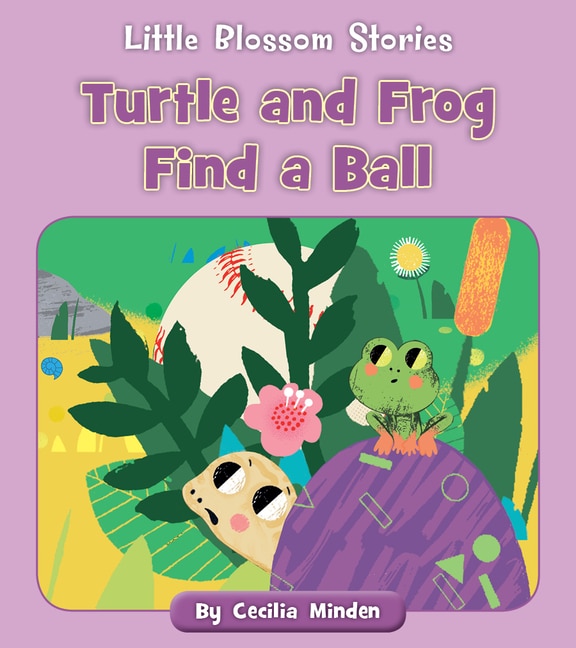 Front cover_Turtle and Frog Find a Ball