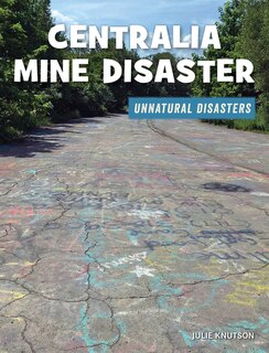 Front cover_Centralia Mine Disaster