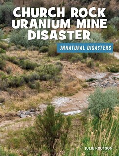 Front cover_Church Rock Uranium Mine Disaster