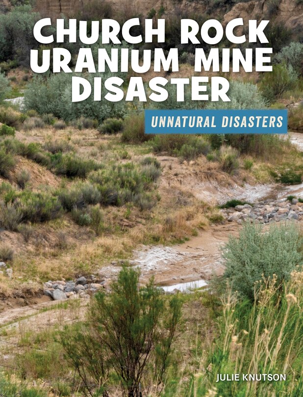 Front cover_Church Rock Uranium Mine Disaster