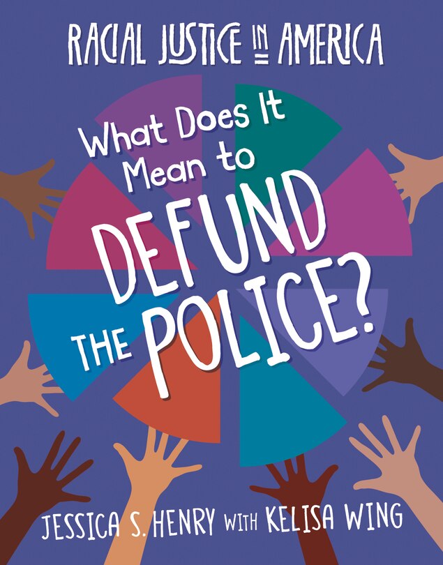 Front cover_What Does It Mean to Defund the Police?