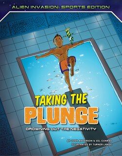 Front cover_Taking the Plunge: Drowning Out the Negativity