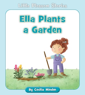 Front cover_Ella Plants a Garden