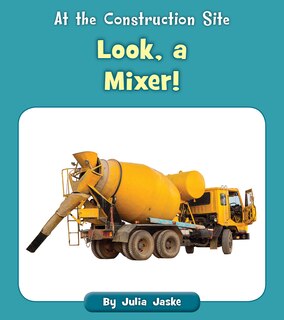 Front cover_Look, a Mixer!