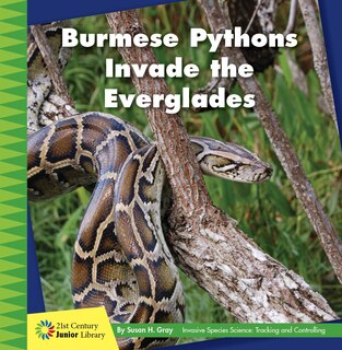 Couverture_Burmese Pythons Invade the Everglades
