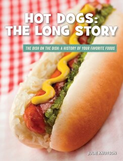Front cover_Hot Dogs: The Long Story