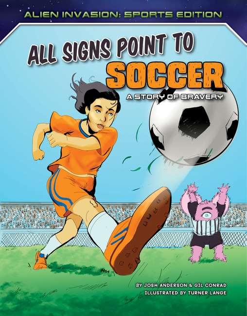 Couverture_All Signs Point to Soccer: A Story of Bravery