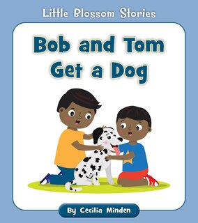 Front cover_Bob and Tom Get a Dog