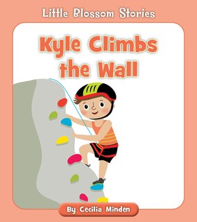 Front cover_Kyle Climbs the Wall