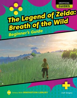 Front cover_The Legend of Zelda: Breath of the Wild: Beginner's Guide