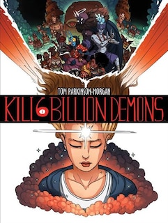 Kill 6 Billion Demons Book 1