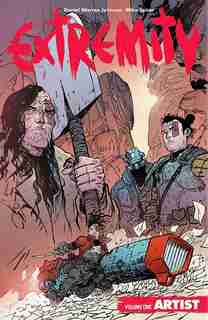 Extremity Volume 1: Artist by Daniel Warren Johnson