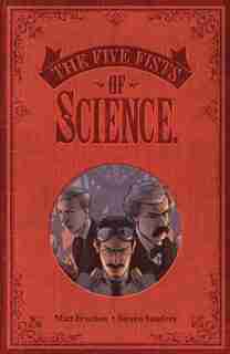 Five Fists Of Science (new Edition) by Matt Fraction
