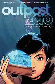 Outpost Zero Volume 1 by Sean Kelly Mckeever