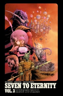 Couverture_Seven To Eternity Volume 3: Rise To Fall