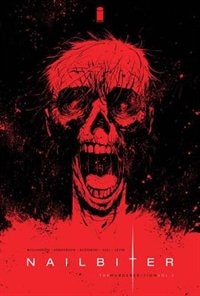 Front cover_Nailbiter: The Murder Edition Volume 2