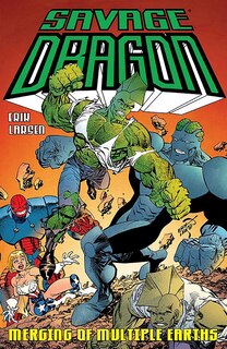 Front cover_Savage Dragon: Merging Of Multiple Earths