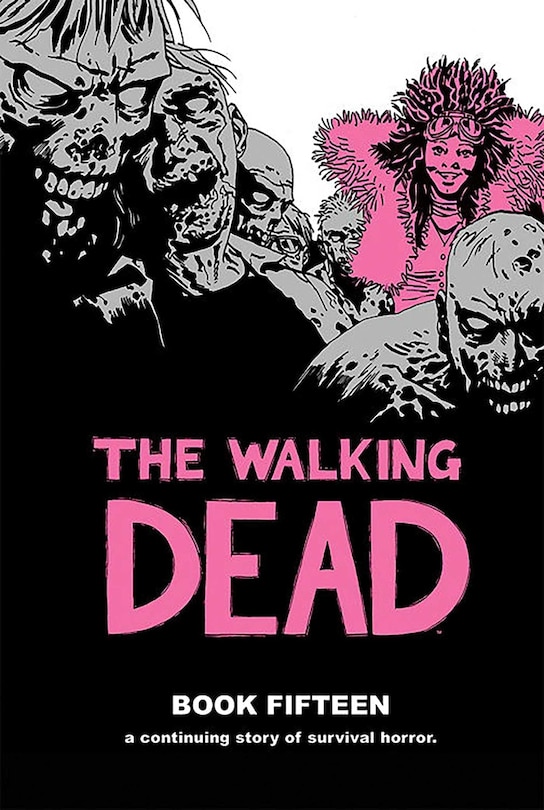 Front cover_The Walking Dead Book 15