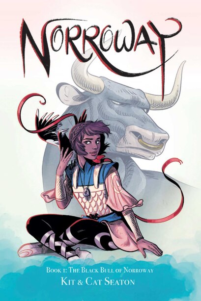 Norroway Book 1: The Black Bull Of Norroway by Cat Seaton