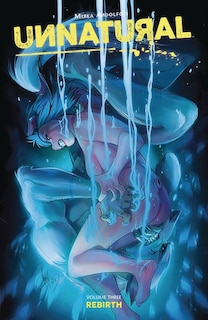 Front cover_Unnatural Volume 3: Rebirth
