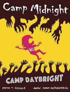 Camp Midnight Volume 2: Camp Midnight vs. Camp Daybright by Steven T. Seagle