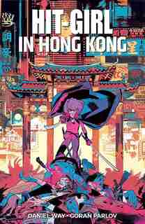 Hit-girl Volume 5 by Daniel Way