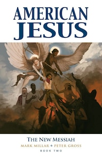 Front cover_American Jesus Volume 2: The New Messiah