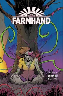 Front cover_Farmhand Volume 3: Roots Of All Evil