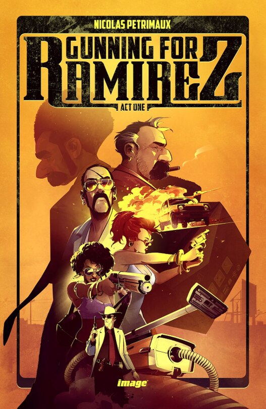 Couverture_Gunning For Ramirez, Volume 1