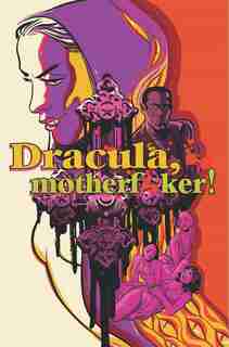 Dracula, Motherf**ker by Alex De Campi